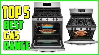 TOP 5: Best Gas Range 2023