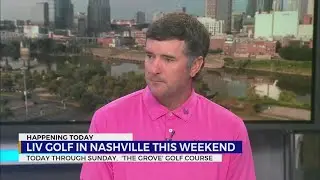 LIV Golf in Nashville this weekend