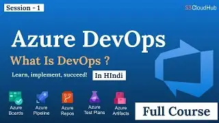 Understanding DevOps  In Hindi| What Is DevOps ? #1 | Azure DevOps Full Course | @S3CloudHub