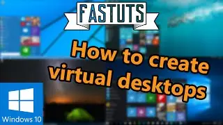 How to Create VIRTUAL DESKTOPS in Windows 10