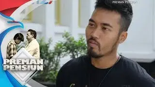 PREMAN PENSIUN - Ada Yang Mau Bergabung Dengan Jamal [24 Juli 2018]