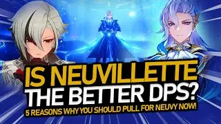 NEUVILLETTE is the BEST DPS! Here are 5 reasons why | Genshin Impact