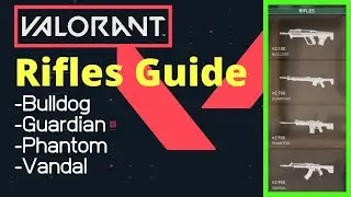 VALORANT Rifles Guide (Recoil and Shooting Mechanics)