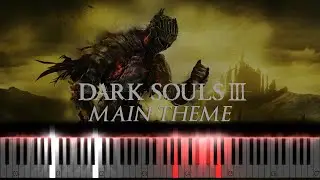 Dark Souls 3 Main Theme Piano Tutorial