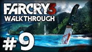 ОСКОЛОК ПРОШЛОГО — FAR CRY 3 / ПРОХОЖДЕНИЕ [#9]