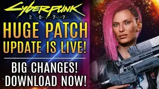 Cyberpunk 2077 Gets A HUGE Patch Update! New Changes, Fixes, and More on PS5, Xbox Series X, PC, PS4