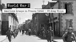 World War 2 - US Army Units in France (1944) - Liberation Of France