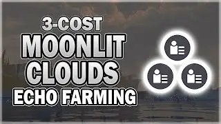 3-Cost Moonlit Clouds (Energy) Echo 30-Minutes Daily Farming Route in Wuthering Waves