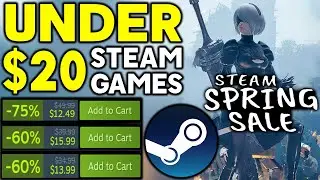 STEAM SPRING SALE 2024 - 11 GREAT GAME DEALS UNDER $20!