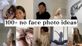 no face photo ideas for girls | selfie poses + inspo