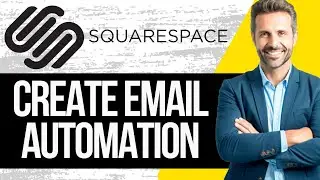 How to Create Email Automations in Squarespace | Full Tutorial 2024