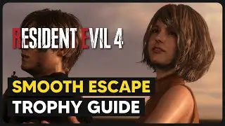 Resident Evil 4 Remake - Smooth Escape Trophy / Achievement Guide