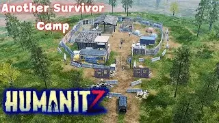 Another Survivor camp. | HumanitZ Gameplay EP35 2024