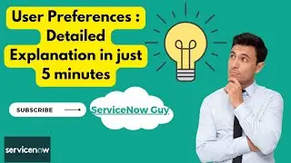 ServiceNow User Preferences - Everything You Need to Know @ServiceNowCommunity #servicenowdeveloper