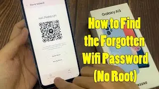 Samsung Galaxy A13: How to Find the Forgotten Wifi Password on Android 12