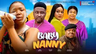 BABY NANNY - EKENE UMENWA,ONNY MICHAEL,RUBY ORJIAKOR,UGEGBE AJILO,NEW NIGERIAN NOLLYWOOD MOVIE