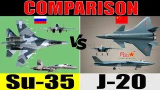 J-20 vs Su-35S: comparison | Su-35S vs J-20: Which Would Win?