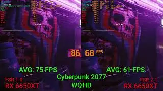 FSR 1.0 vs FSR 2.1  RX 6650 XT (Cyberpunk 2077, QWHD Ultra, dlss/fsr ON, rtx OFF)