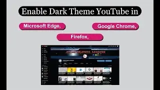 How to Enable YouTube Dark theme in Chrome, Firefox, Edge tutorial by, Amjad Graphics