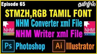 Senthamizh,RGB Font NHM Converter Xml | Senthamizh,RGB Font NHM writer Xml File Download | Ep65