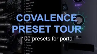 COVALENCE tour: 100 presets for Output's Portal