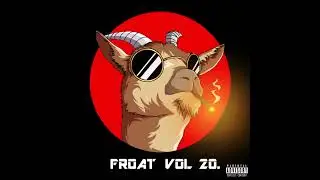 FROATGANG - FROAT VOL. 20 [Full Album]