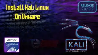 How to install Kali Linux 2022.2 in VMware Workstation 16 Pro