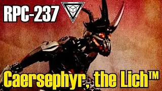 RPC-237 Caersephyr, the Lich | Amazing! .Co series (RPC Authority Readings)