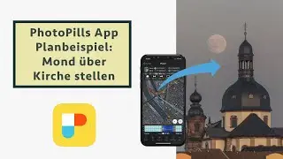 PhotoPills verstehen (4/5): Der Vollmond über der Jesuitenkirche - Komplette Planung erklärt