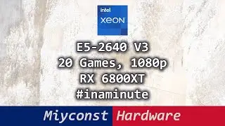 🇬🇧 Xeon E5-2640 V3 vs Xeon E5-2690 V3 vs Core i5-10400F, 20 Games, 1080p, RX 6800XT - #shorts