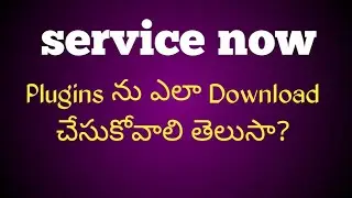 Servicenow Plugins in Telugu