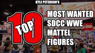 Kyle Peterson Top 10 Most Wanted SDCC 2024 WWE Mattel Figures!