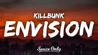 KillBunk - Envision (Lyrics)