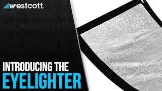 Introducing the Eyelighter by Westcott