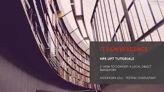 Convert Local Object Repository to Shared Object Repository in HPE UFT - UFT Video Tutorials