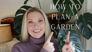 Gardening for Beginners: How to Plan a Garden