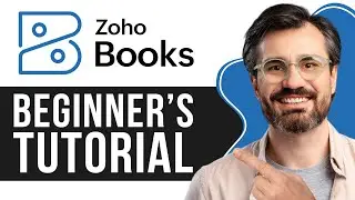 Zoho Books Tutorial for Beginners | Updated Accounting Guide (Step-By-Step)