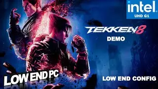 Tekken 8 Intel UHD Low End PC | i3-1005G1 | Low End Config | Unreal Engine 5