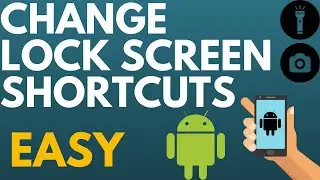 How to Change Lock Screen Shortcuts on Android