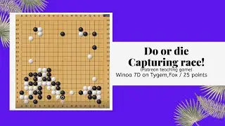 Do or die capturing race (Patreon teaching game)