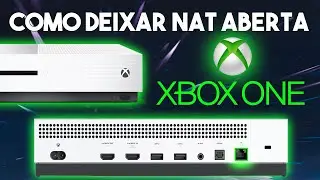 COMO ABRIR A NAT 2020 -  XBOX ONE - TUTORIAL NA PRATICA