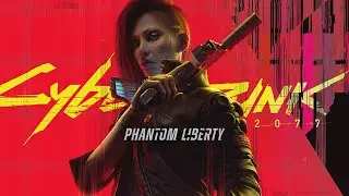 Cyberpunk 2077: Phantom Liberty — Official Trailer