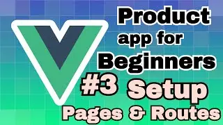 Products app using Vue 3 #3 Setup pages and router | Vue Js Project in Hindi