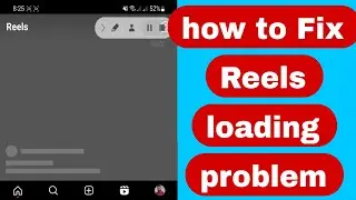 How To Fix Instagram Reels loading problem 2023 | instagram reels problem solved 2023