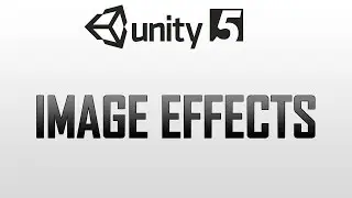 Using Image Effects in Unity 5