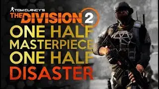 The Division 2 - PvE Masterpiece PvP Disaster - The Review