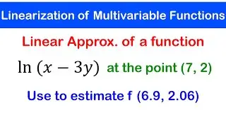 🟡11 - Linearization (Linear Approximation) of Multivariable Functions