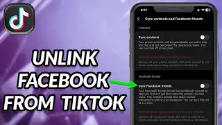 How To Unlink Facebook Account From TikTok