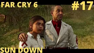 FAR CRY 6 - WALKTHROUGH - MISSION #17 SUN DOWN!!