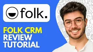 How to Use Folk CRM (2024) Folk CRM Review/Tutorial